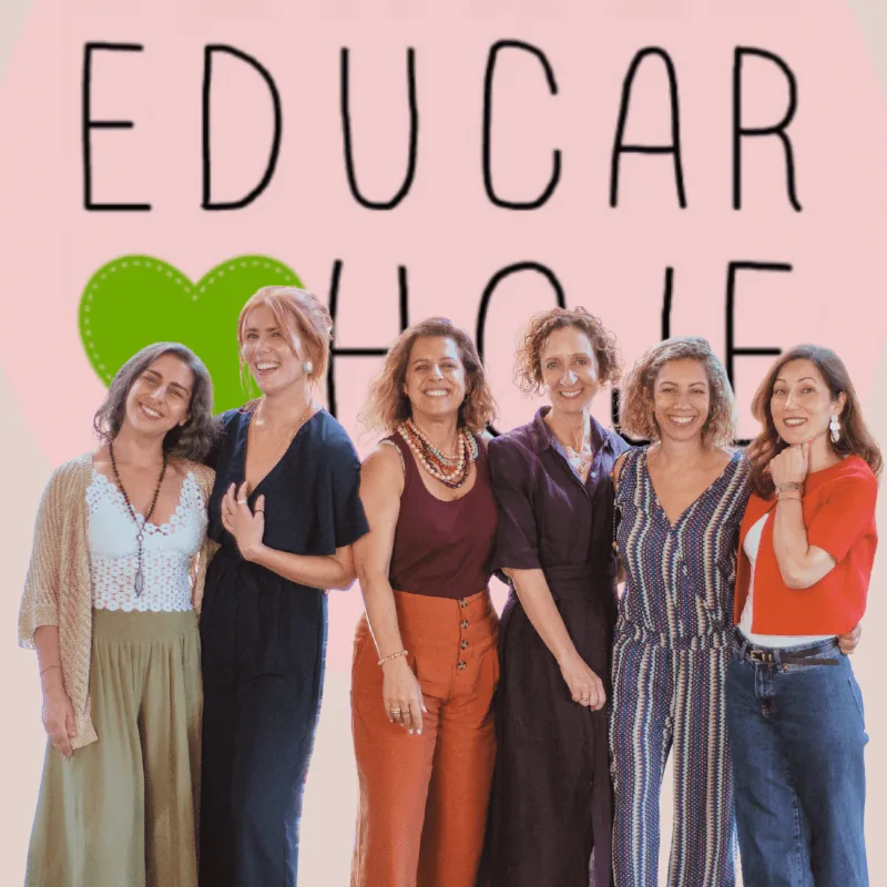 Conversas de Mães, as 6 mulheres do Educar Hoje